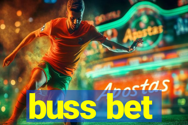 buss bet