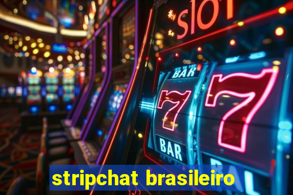 stripchat brasileiro