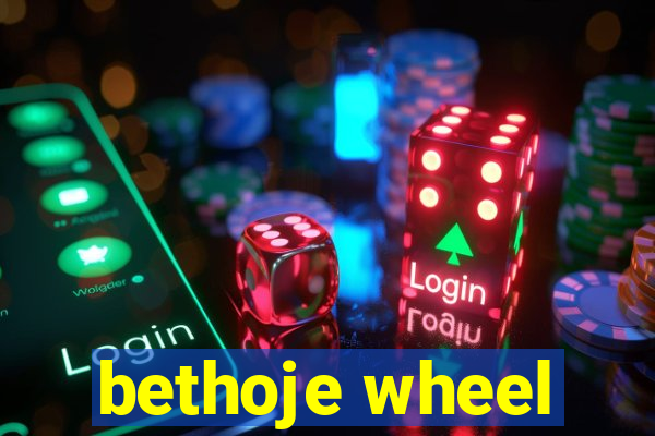 bethoje wheel