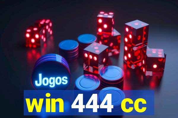win 444 cc
