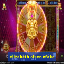 elizabeth olsen cfake