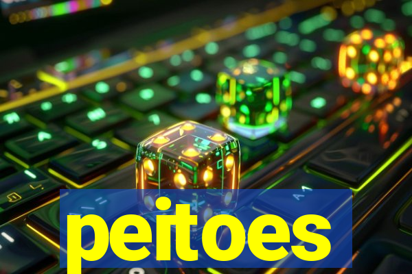 peitoes
