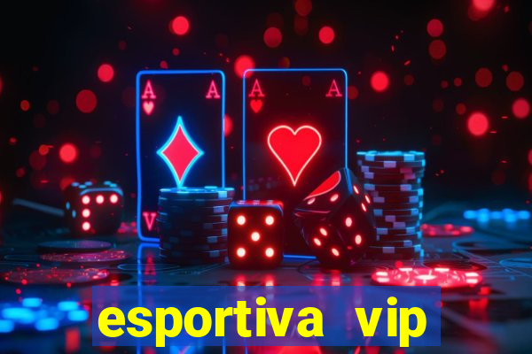 esportiva vip reclame aqui