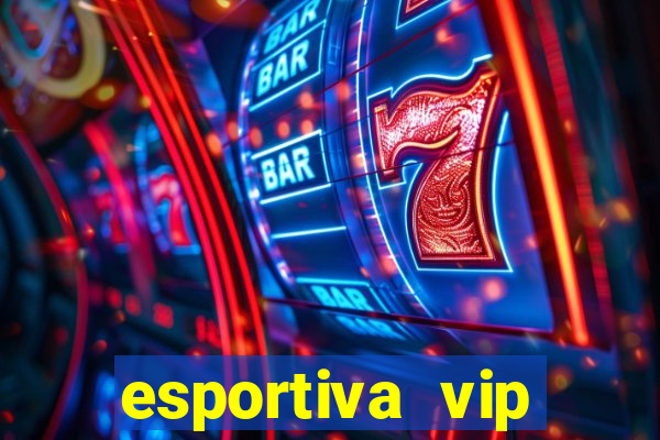 esportiva vip reclame aqui