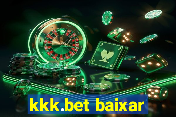 kkk.bet baixar
