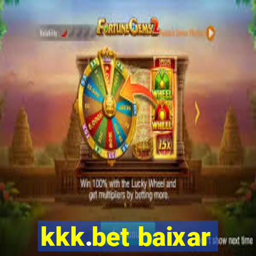 kkk.bet baixar