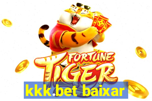 kkk.bet baixar
