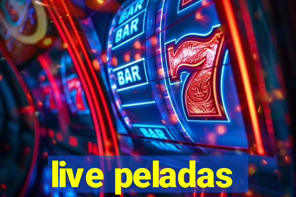 live peladas