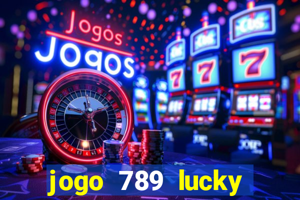 jogo 789 lucky paga mesmo