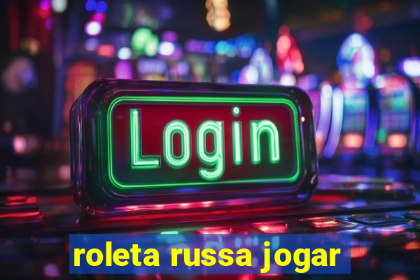 roleta russa jogar
