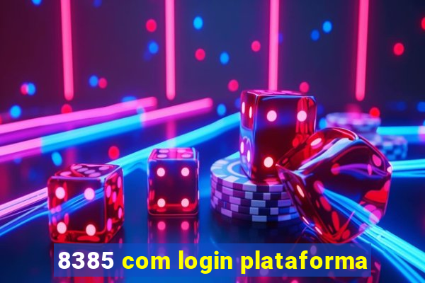 8385 com login plataforma