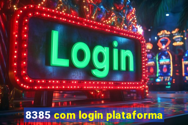 8385 com login plataforma
