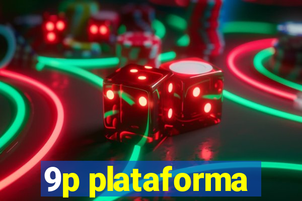 9p plataforma