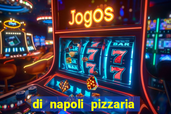 di napoli pizzaria braz leme