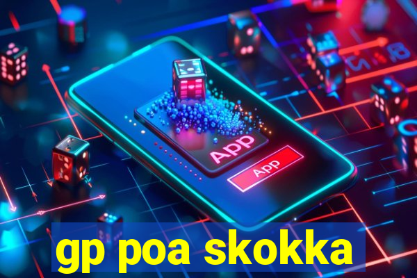 gp poa skokka