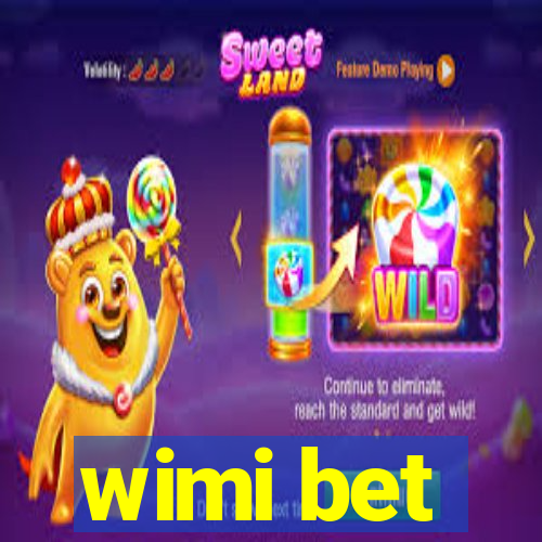 wimi bet