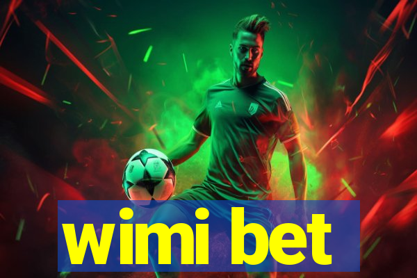 wimi bet