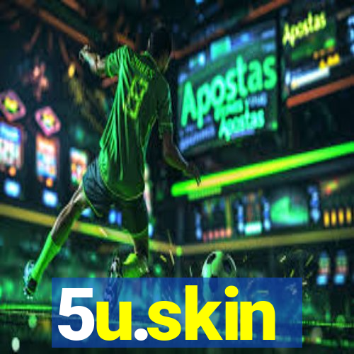 5u.skin