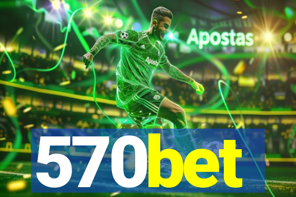 570bet