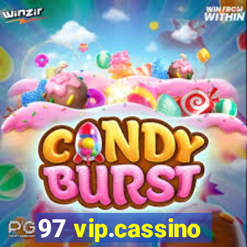 97 vip.cassino