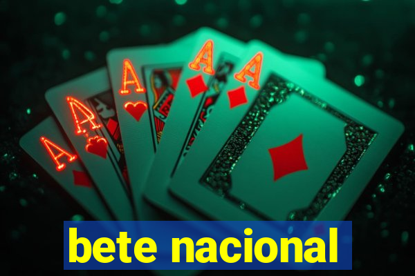 bete nacional