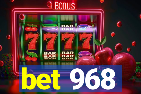 bet 968