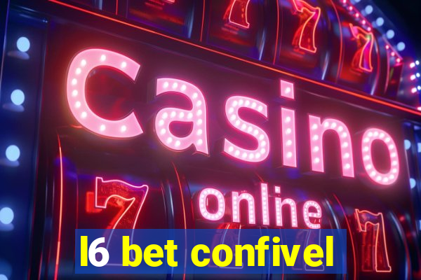 l6 bet confivel