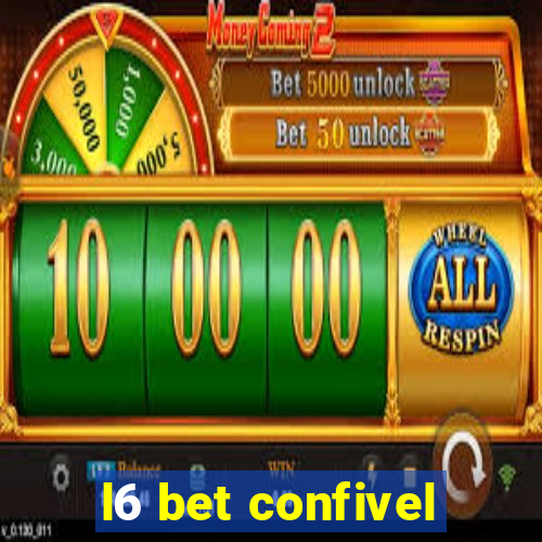 l6 bet confivel