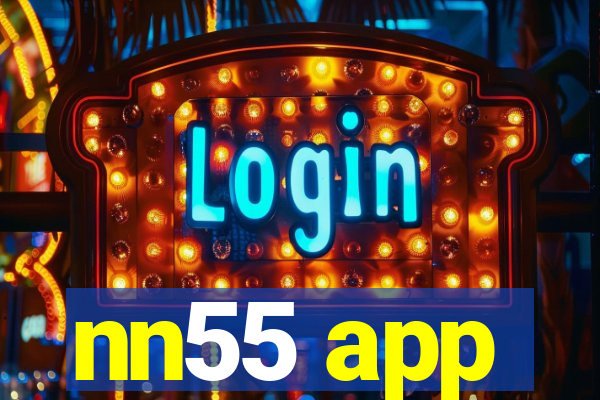 nn55 app