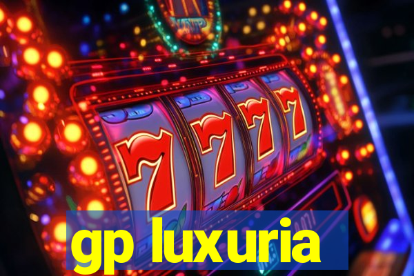 gp luxuria