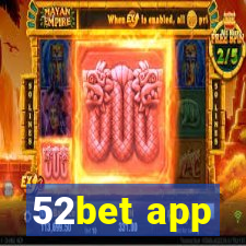 52bet app
