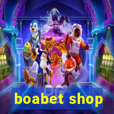 boabet shop