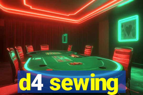 d4 sewing