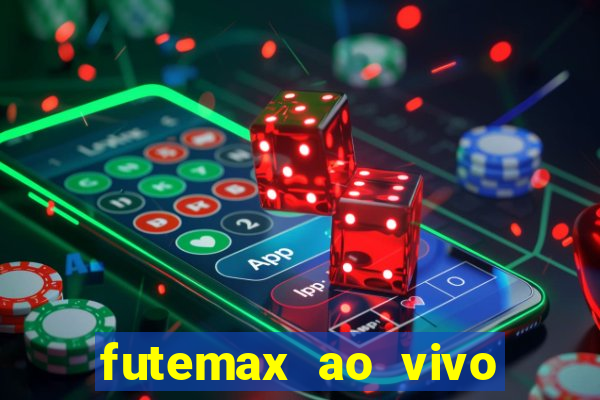 futemax ao vivo sem anúncio