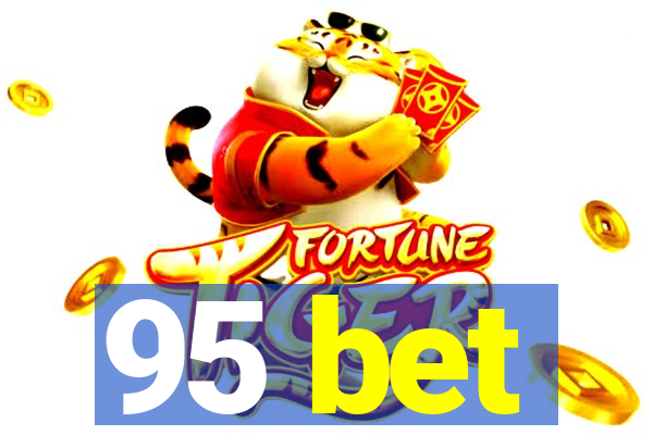 95 bet