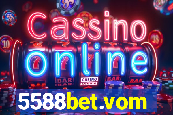 5588bet.vom