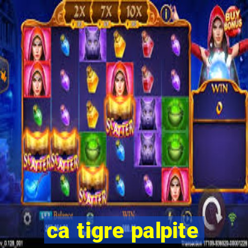 ca tigre palpite
