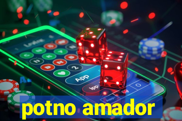 potno amador