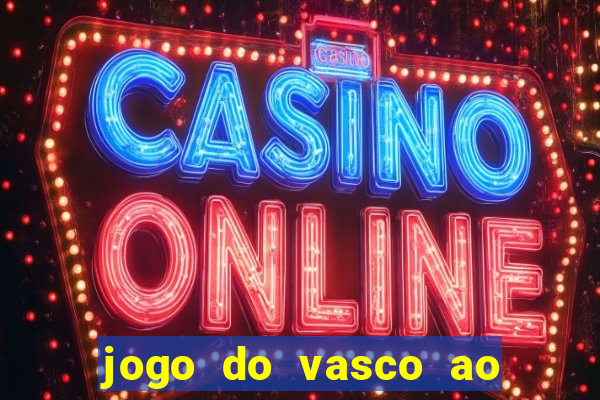 jogo do vasco ao vivo hd