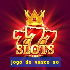 jogo do vasco ao vivo hd