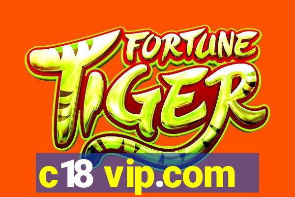 c18 vip.com