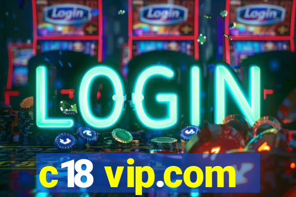 c18 vip.com