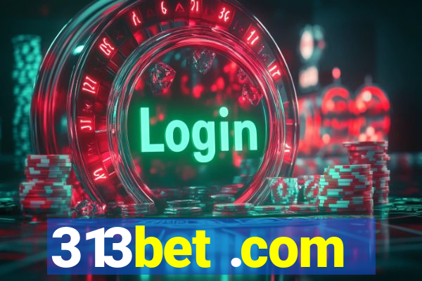 313bet .com