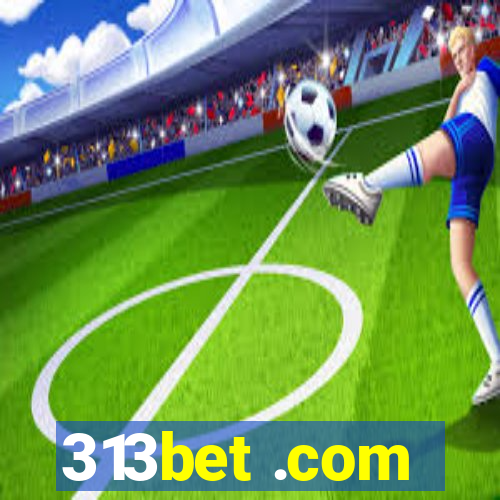 313bet .com