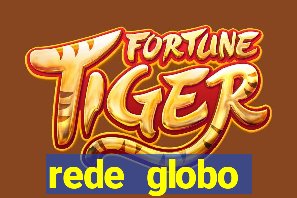 rede globo absolutamente tudo