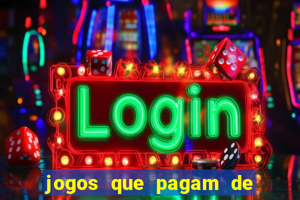 jogos que pagam de verdade sem precisar depositar