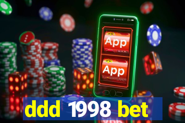 ddd 1998 bet