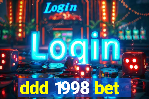 ddd 1998 bet