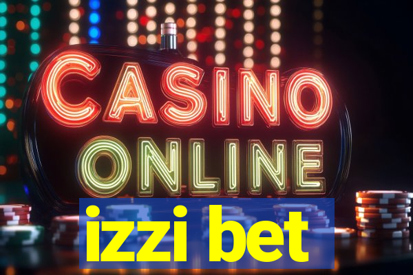 izzi bet