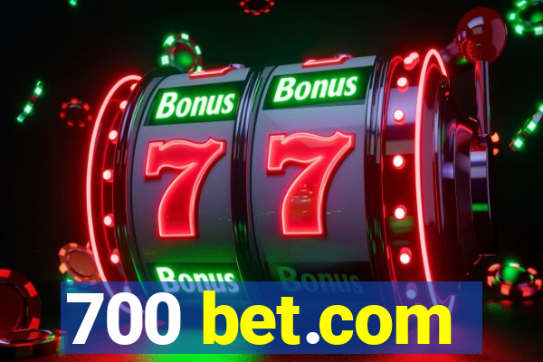 700 bet.com